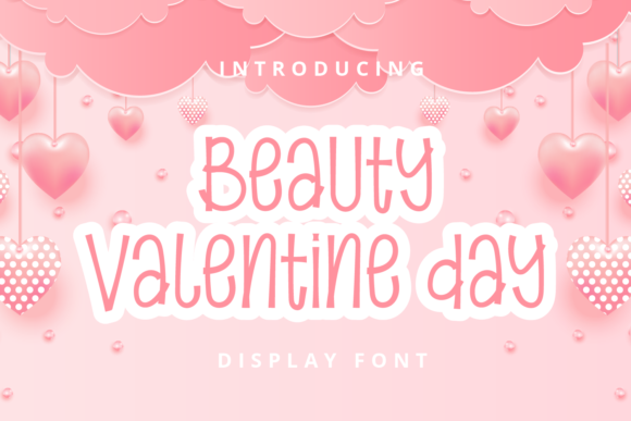 Beauty Valentine Day: A Display Font for Campaign Clarity