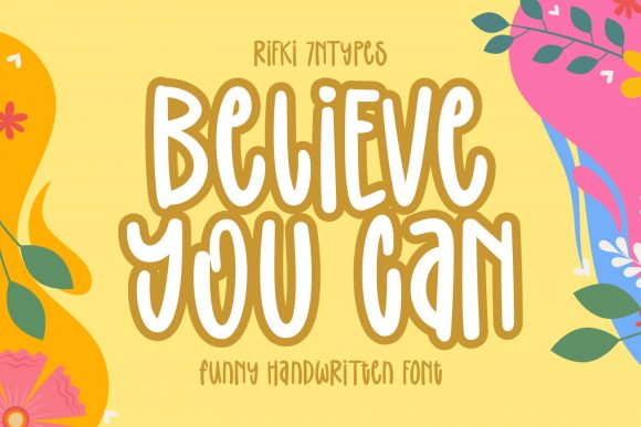 Believe You Can: A Whimsical Display Font for Bloggers & Publishers