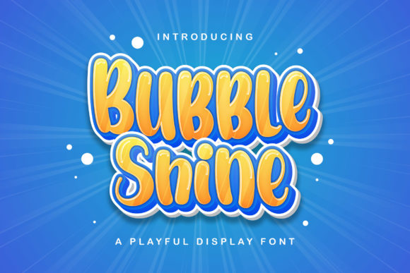 Bubble Shine: A Cheerful Display Font for Small Business Success
