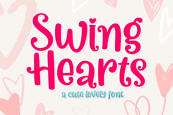 Swing Hearts: A Lovely Display Font for Bold Campaign Visuals